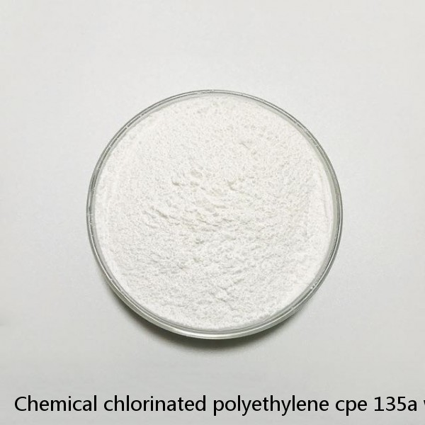 Chemical chlorinated polyethylene cpe 135a wholesale Made in China